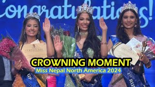 Miss Nepal North America 2024 Crowning Moment  Aana koiralaRubi poudel Adishree koirala [upl. by Zurc]