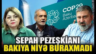 SEPAH Pezeşkianı Bakıya niyə buraxmadı Elçin Alıoğlu ilə QIRMIZI MASA [upl. by Mariandi]