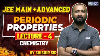 Periodic Properties Lecture 4  JEE 2025  Chemistry JEE MainAdvanced 2025  Chemistry by CSK Sir [upl. by Tehr]