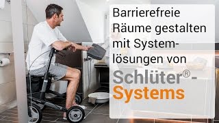 Barrierefreie Räume gestalten mit Systemlösungen von SchlüterSystems [upl. by Viviane]