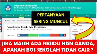 APAKAH BOS SEKOLAH TIDAK CAIR JIKA MASIH ADA RESIDU NISN GANDA [upl. by Gifferd]