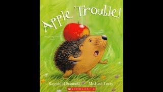 APPLE TROUBLE Read Along Aloud Story Audio Book For Children [upl. by Evetta]