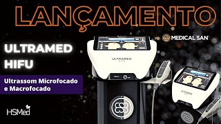 ULTRAMED HIFU Medical San  Ultrassom Microfocado e Macrofocado  Apresentação [upl. by Velick]