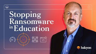 Defending Schools Against Rising Ransomware Threats – the Halcyon Solution [upl. by Yerok112]