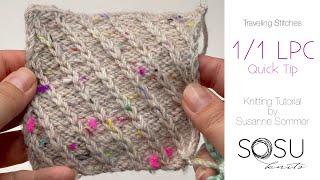 Quick Tip 11 LPC – knitting tutorial for traveling stitches [upl. by Sim]