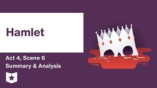 Hamlet by William Shakespeare  Act 4 Scene 6 Summary amp Analysis [upl. by Tania91]