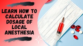 Local Anesthesia  Maximum Recommended Dose and Dosage Calculation [upl. by Sualokin423]