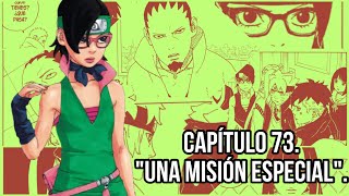 BORUTO MANGA CAPÍTULO 73 ¨UNA MISIÓN ESPECIAL¨ OMNIPOTENCE ARC [upl. by Naux]