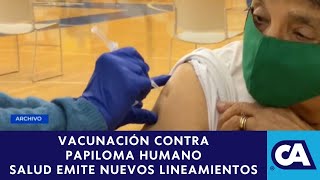 En 2024 obrará vigencia el nuevo lineamiento de vacunación contra el virus del papiloma humano [upl. by Knarf41]