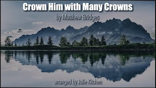 Crown Him with Many Crowns  Instrumental Hymn with Lyrics [upl. by Gillman745]