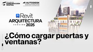 Revit Arquitectura 2025 🏠 013 ¿Cómo cargar puertas y ventanas [upl. by Frans]