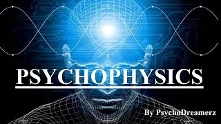 CONCEPT Of PSYCHOPHYSICS  General Psychology BPC001 IGNOU  PsychoDreamerz [upl. by Kristyn]