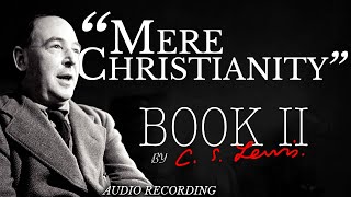 quotMere Christianityquot by CS Lewis  Book 2 Audio Recording [upl. by Aiet]