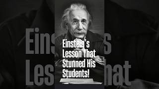 Einstein’s Lesson That Stunned His Students quotes motivation advice life lesson einstein [upl. by Darton]