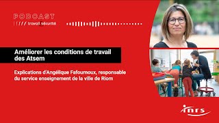 Podcast  Améliorer les conditions de travail des Atsem [upl. by Oslec]