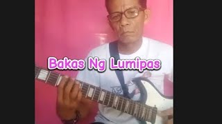 Bakas Ng Lumipas Instrumental Cover by Tatay Ricky Balderas guitarsolo instrumental fingerstyle [upl. by Aciret567]