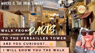 Paris WALK to remodeled Versailles Tower Las Vegas [upl. by Figueroa]