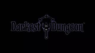 Darkest Dungeon OST  Torchless  Weald Combat [upl. by Magena931]