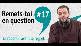 Remetstoi en question  Le repentir avant le regret [upl. by Ylek]