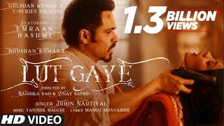 quotLut Gaye Full Song Emraan Hashmi  Official Music Videoquot [upl. by Olrak]