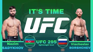 Nazim SADYKHOV vs Viacheslav BORSHCHEV FULL FIGHT UFC 295 [upl. by Ennahteb]