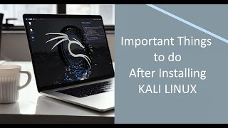 Important Things to do after installing Kali Linux under 10 minutes [upl. by Winston]