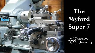 The Myford Super 7 Lathe An Introduction [upl. by Aicirtan]