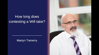 How long does contesting a Will take [upl. by Nirre680]