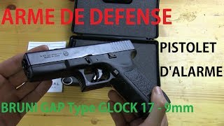 🔫 BRUNI GAP Type Glock 17  Déballage amp tests Arme de défense non létale [upl. by Danya513]