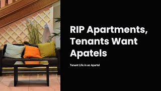 RIP Apartments Tenants Want Apartels [upl. by Nnyltiac107]