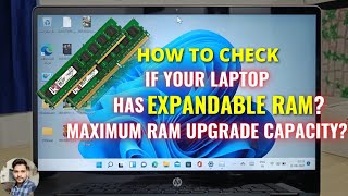 How To Check If Your Laptop Has Expandable RAM What Is The Maximum RAM Capacity [upl. by Finkelstein]