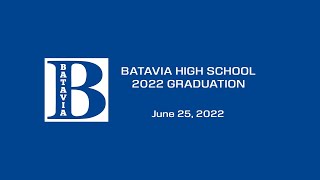 2022 Batavia High School Graduation [upl. by Cornell]