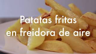 Cómo hacer PATATAS FRITAS en FREIDORA SIN ACEITE  FREIDORA DE AIRE o AIR FRYER [upl. by Harod748]