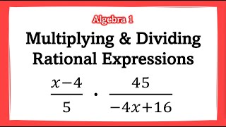 📝 Multiplying amp Dividing Rational Expressions 📚  Algebra 1  Math Boost Camp [upl. by Karlens]