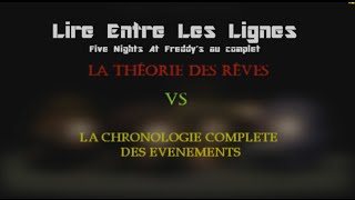 Five nights At Freddys au complet  La théorie des rêves vs La chronologie complète  LELL ep11 [upl. by Ajin361]