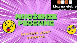 Mnożenie pisemne Naucz się w kilka minut [upl. by Thgiwd]