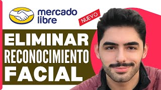 Cómo Quitar El Reconocimiento Facial De Mercado Libre  En 2024 [upl. by Elleon]