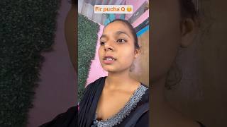 Fir Pucha Q 😐 The most viral comedy🔥satyarox satyarox494 realfools funny funnyvideo shorts [upl. by Flemings]