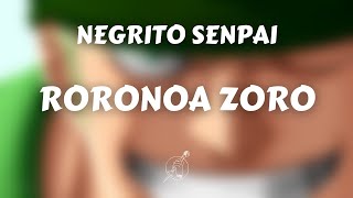 NEGRITO SENPAI  RORONOA ZORO  AMV ONE PIECE by Clem  Prod by Fantom [upl. by Suivatal]