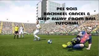 PES 2013  TUTORIAL Backheel feint cancel amp leave the ball HD [upl. by Aneeles936]