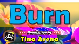 Burn  Tina Arena Karaoke  JKaraLkis  Powered by MagicSing [upl. by Artemisa]