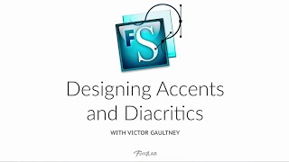 Designing Accents and Diacritics FontLab Studio 5 tutorial with Victor Gaultney [upl. by Oika]