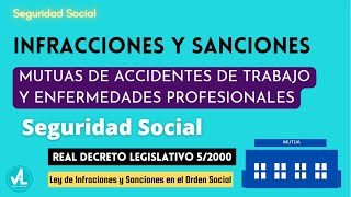 Infracciones y Sanciones de las Mutuas en la Seguridad Social [upl. by Ajtak918]