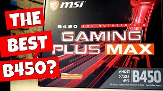 MSI B450 Gaming Plus MAX The Cheaper Tomahawk [upl. by Kravits]