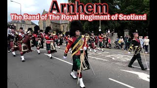 Arnhem March  The Band of The Royal Regiment of Scotland [upl. by Narmi]