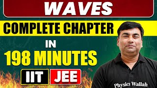 WAVES in 198 Minutes  Full Chapter Revision  Class 11th JEE [upl. by Krystalle]