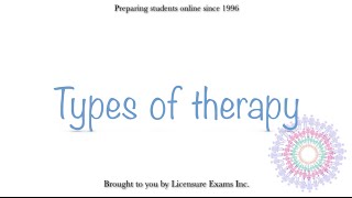 Types of therapy  ASWB NCE NCMHCE MFT Exam Prep and Review [upl. by Rramahs]