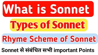 What is Sonnet Types of Sonnet Rhyme Scheme of Sonnet [upl. by Allerym695]