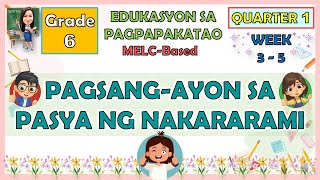 ESP 6 QUARTER 1 WEEK 3  5 PAGSANGAYON SA PASYA NG NAKARARAMI  MELCBASED [upl. by Laurinda553]