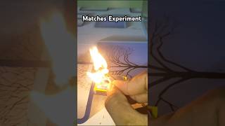 Matches Experiment  Easy Experiment For Matches experiment shorts [upl. by Dirgis]